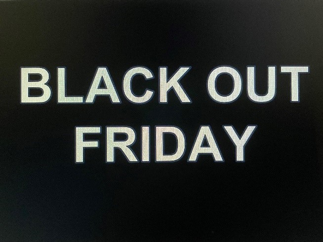 6 mai 2022 : BLACK OUT FRIDAY